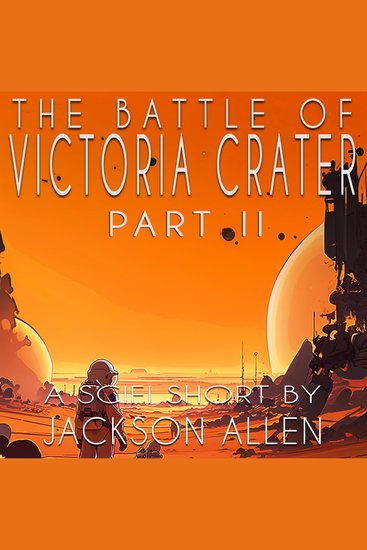 Battle of Victoria Crater The - Part Two - cover