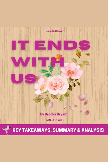 Summary: It Ends with Us - By Colleen Hoover: Key Takeaways Summary and Analysis - cover