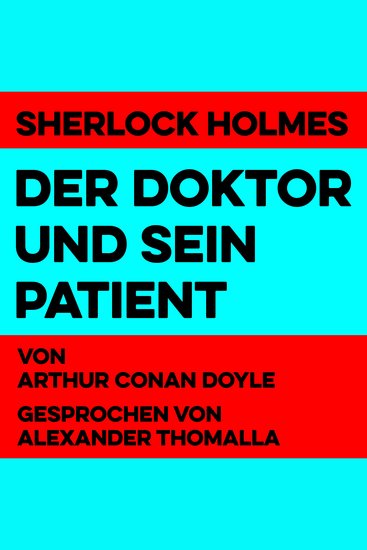 Der Doktor und sein Patient - Sherlock Holmes - cover