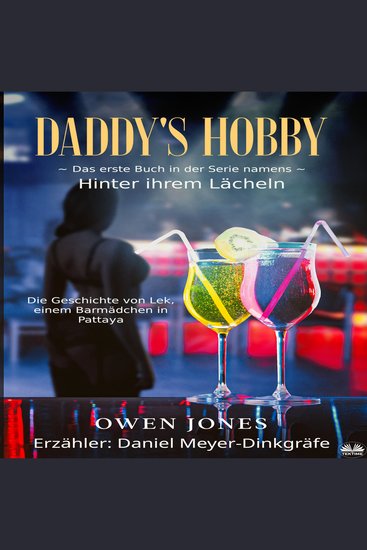 Daddy`s Hobby - Die Geschichte Von Lek Einem Barmädchen In Pattaya - cover