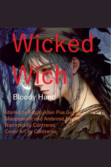 Wicked Witch The: Bloody Hand - The Wicked Wich - cover