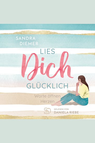 Lies dich glücklich: Worte öffnen Herzen - cover