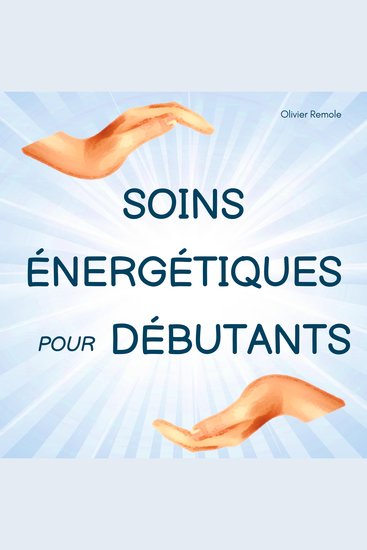 Soins Énergétiques pour Débutants - cover