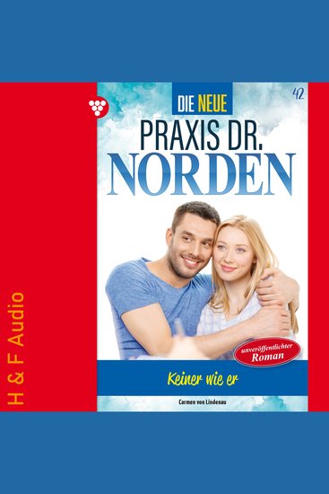 Keiner wie er - Die neue Praxis Dr Norden Band 42 (ungekürzt) - cover