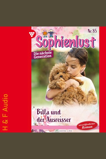 Billa und der Ausreißer - Sophienlust - Die nächste Generation Band 85 (ungekürzt) - cover