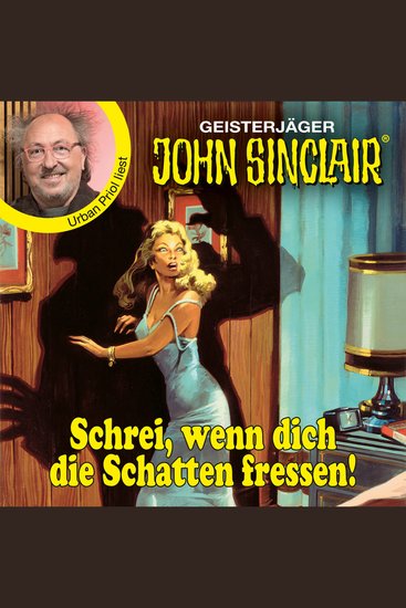 Schrei wenn dich die Schatten fressen! - John Sinclair - Promis lesen Sinclair (Ungekürzt) - cover