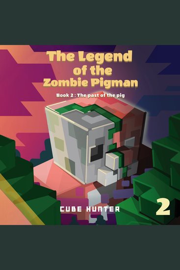The Legend of the Zombie Pigman Book 2 - The Past Of The Pig - cover