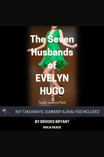 Summary: The Seven Husbands of Evelyn Hugo - A Novel By Taylor Jenkins Reid: Key Takeaways Summary and Analysis - cover