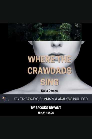 Summary: Where the Crawdads Sing - By Delia Owens: Key Takeaways Summary and Analysis - cover