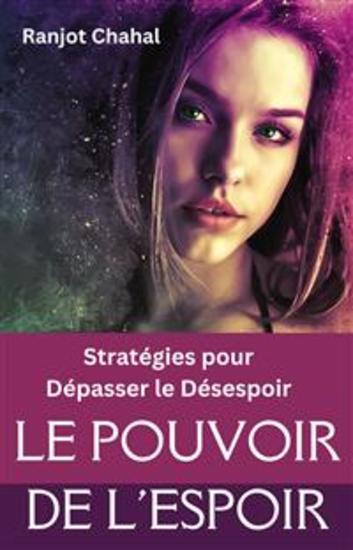 Le Pouvoir de l'Espoir : Stratégies pour Dépasser le Désespoir - cover