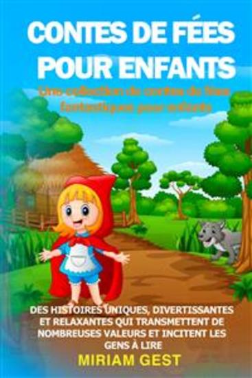 CONTES DE FÉES POUR ENFANTS Une collection de contes de fées fantastiques pour enfants - Des histoires uniques divertissantes et relaxantes qui transmettent de nombreuses valeurs et incitent les gens à lire - cover