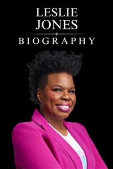 Leslie Jones Biography - The Life and Laughter of a Comedy Icon - cover