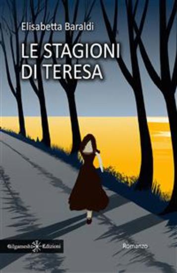 Le stagioni di Teresa - Un libro da leggere assolutamente uno dei romanzi più venduti - cover