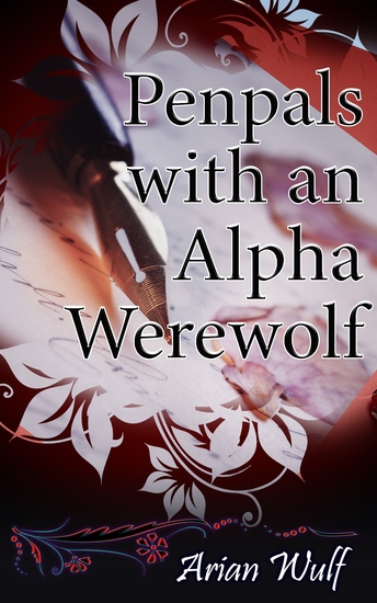 Penpals With An Alpha Werewolf - Book of "Love Treasures Werewolves and Dragons" - cover