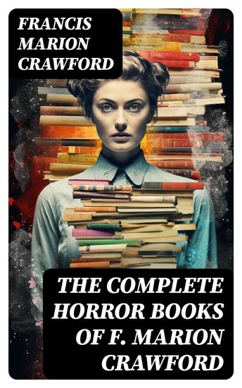The Complete Horror Books of F Marion Crawford - cover