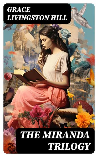 The Miranda Trilogy - Marcia Schuyler Phoebe Deane & Miranda - cover