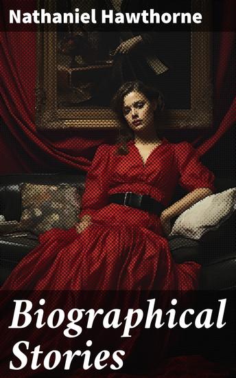 Biographical Stories - From "True Stories of History and Biography" - cover