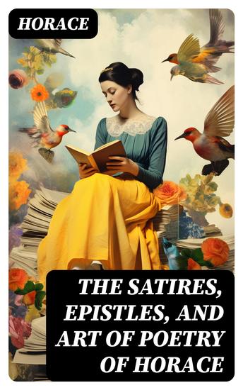 The Satires Epistles and Art of Poetry of Horace - cover