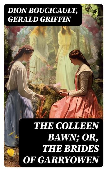 The Colleen Bawn; or the Brides of Garryowen - cover