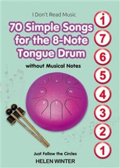 70 Simple Songs for the 8-Note Tongue Drum - Without Musical Notes: Just Follow the Circles - cover