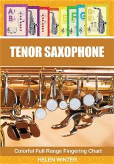 Tenor Saxophone Colorful Full Range Fingering Chart - cover