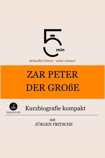 Zar Peter der Große: Kurzbiografie kompakt - 5 Minuten: Schneller hören – mehr wissen! - cover