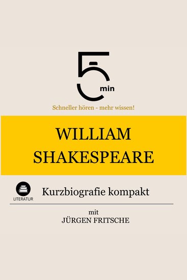 William Shakespeare: Kurzbiografie kompakt - 5 Minuten: Schneller hören – mehr wissen! - cover