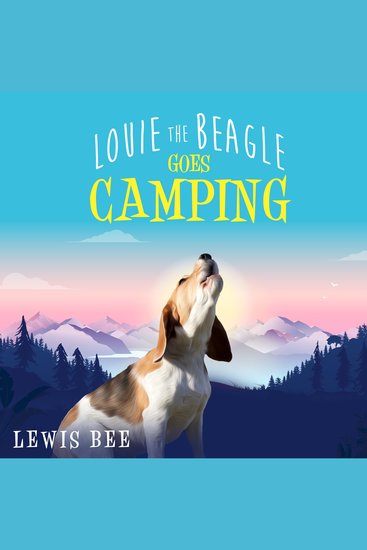 Louie The Beagle: Goes Camping - cover