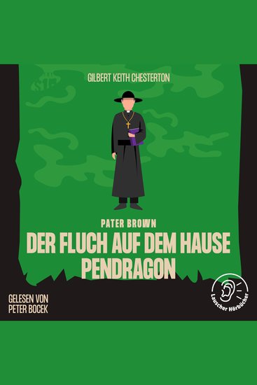 Der Fluch auf dem Hause Pendragon - Pater Brown - cover