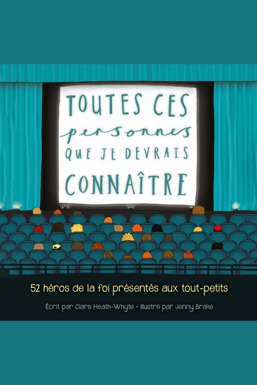 Toutes ces personnes que je devrais connaître - 52 héros de la foi présentés aux tout-petits - cover