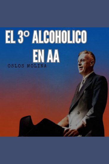 El 3º alcohólico de AA - Temas espirituales - cover