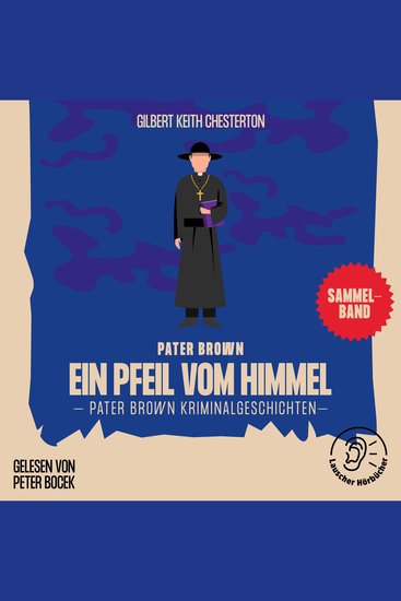 Ein Pfeil vom Himmel (Pater Brown Kriminalgeschichten) - cover