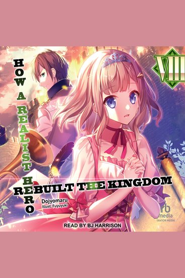 How a Realist Hero Rebuilt the Kingdom: Volume 8 - cover