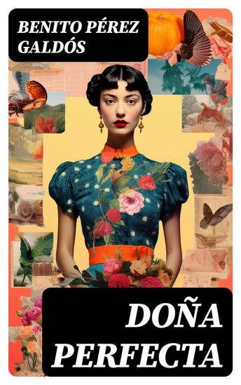 Doña Perfecta - Novela Histórica - cover