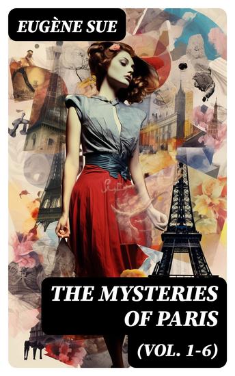 The Mysteries of Paris (Vol 1-6) - Complete Edition - cover