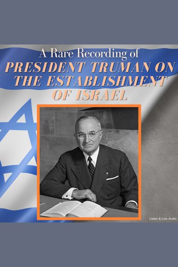 A Rare Recording of President Truman On The Establishment Of Israel - cover