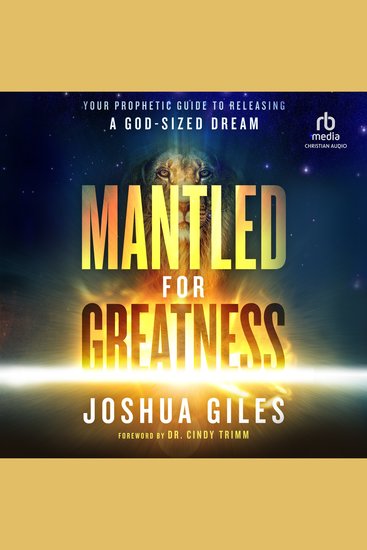 Mantled for Greatness - Your Prophetic Guide to Releasing a God-sized Dream - cover