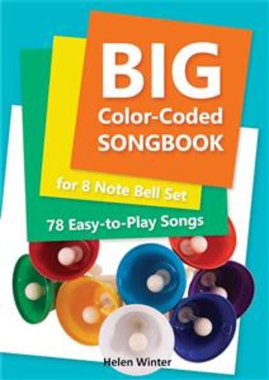 Big Color-Coded Songbook for 8 Note Bell Set: 78 Easy-to-Play Songs - cover