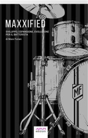 Maxxified - Sviluppo espansione evoluzione per il batterista - cover