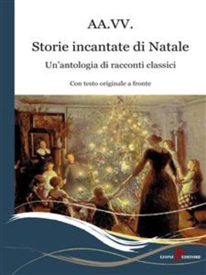 Storie incantate di Natale - Un'antologia di racconti classici Con testo originale a fronte - cover