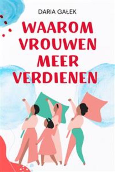 Waarom Vrouwen Meer Verdienen - cover