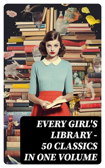 Every Girl's Library - 50 Classics in One Volume - cover