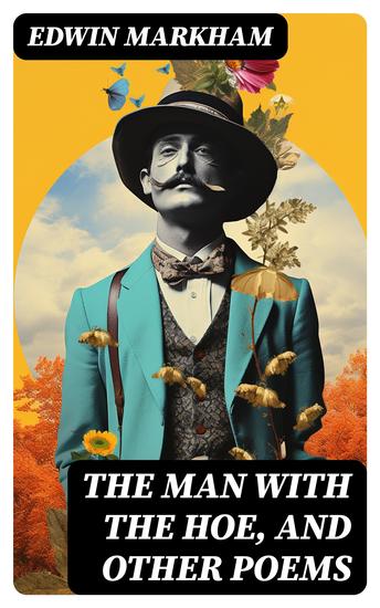 The Man with the Hoe and Other Poems - cover