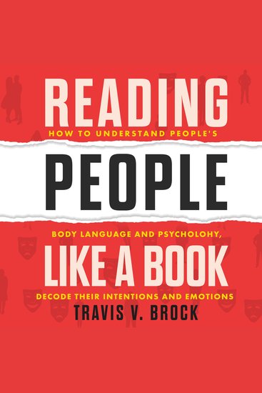Reading People Like a Book - How to understand people's body language and psychology decode their intentions and emotions - cover