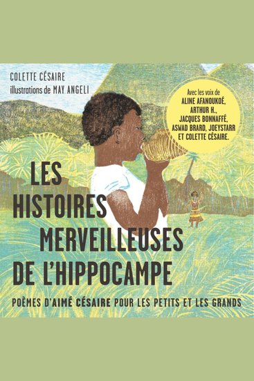 Les histoires merveilleuses de l'hippocampe - Poèmes d'Aimé Césaire pour les petits et les grands - cover