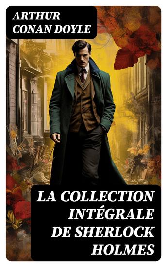 La Collection Intégrale de Sherlock Holmes - cover