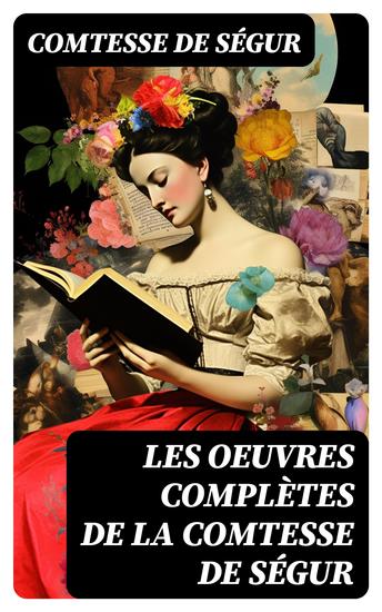 Les Oeuvres Complètes de la Comtesse de Ségur - cover