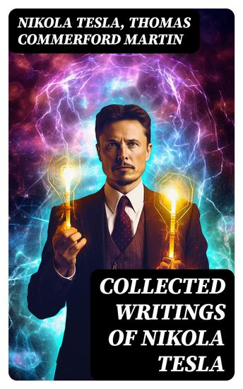 Collected Writings of Nikola Tesla - cover