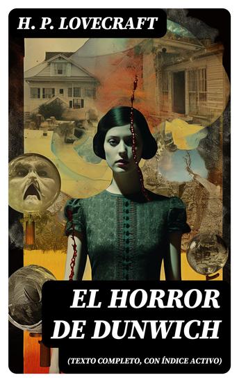 El Horror de Dunwich (texto completo con índice activo) - cover