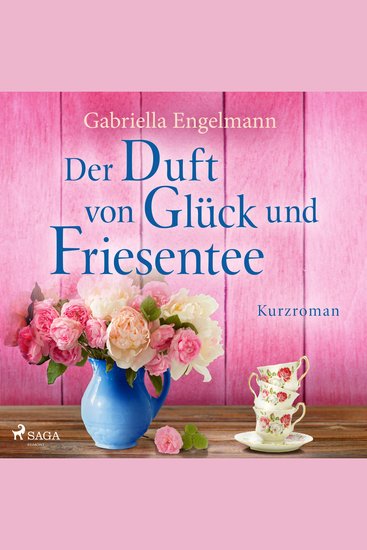 Der Duft von Glück und Friesentee - cover